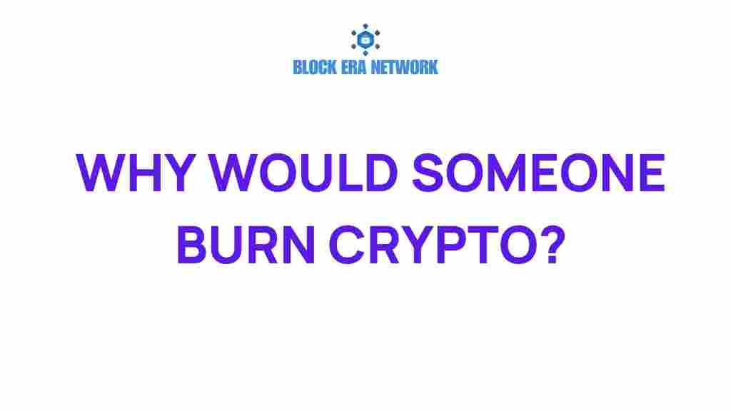 crypto-burning-reasons