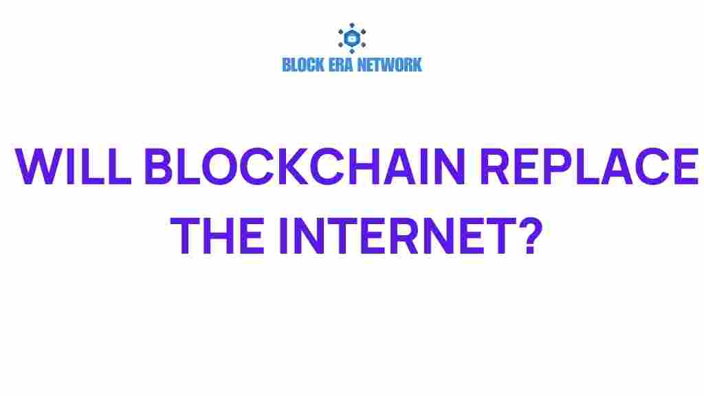will-blockchain-replace-the-internet