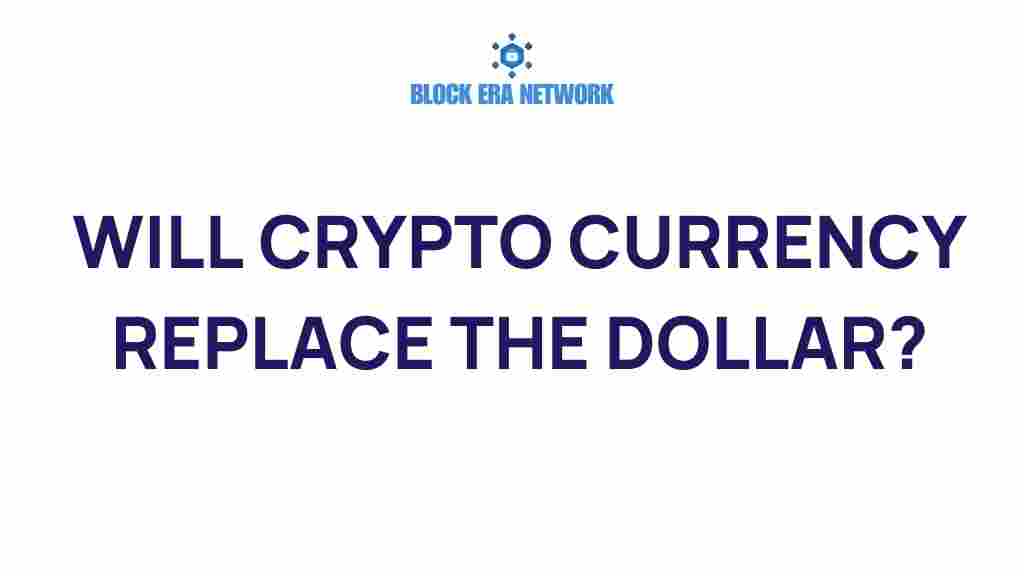 will-cryptocurrency-replace-the-dollar